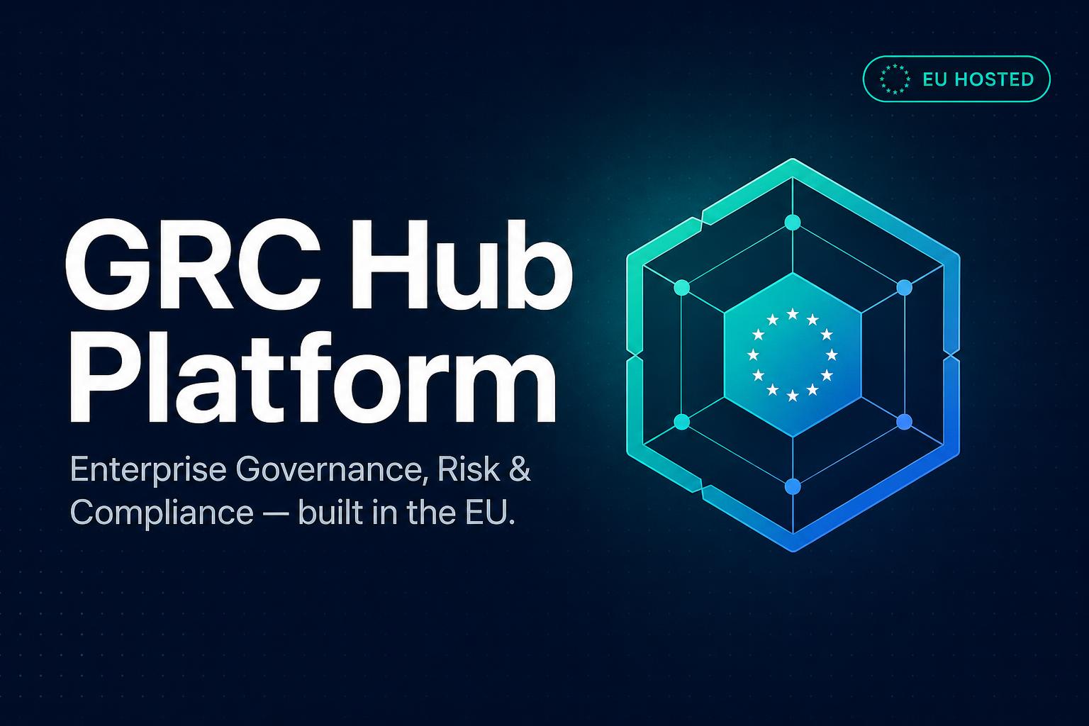GRC Hub Platform — Enterprise GRC & Compliance